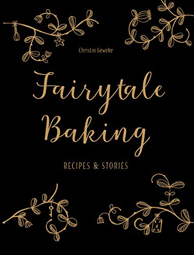 Fairytale Baking, Recipes & Stories - JOURNEY artisan soaps & candles
