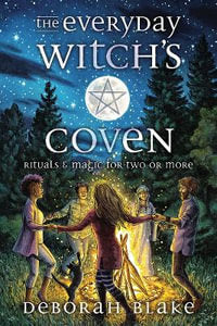 The Everyday Witch's Coven,  Deborah Blake